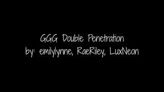 Emilylynne - GGG Double Penetration (with RaeRiley & LuxNeon) - Premium in private premium video