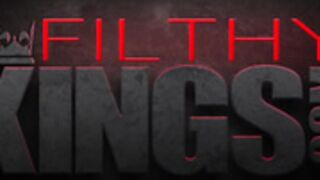 FILTHY KINGS threesome